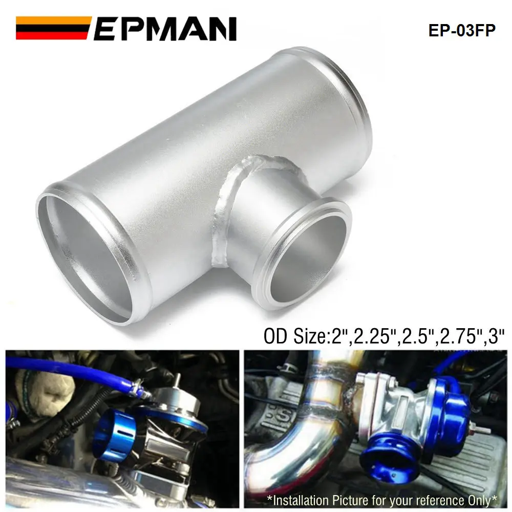 

EPMAN 2",2.25",2.5",2.75",3" Aluminium Blow Off Valve Adapter T Pipe Fitting for Tail 50mm BOV EP-03FP