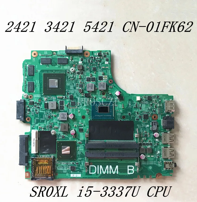 

CN-01FK62 01FK62 1FK62 для материнской платы ноутбука Dell 3421 5421 12204-1 с процессором SR0XL i5-3337U