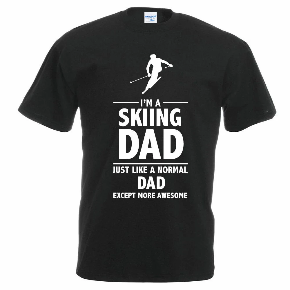 

New Men's 100% Cotton T-Shirt I Am A Skier Father Just Like A Normal Dad Expect More Awesome Tops Tees Printed Men T Shirt