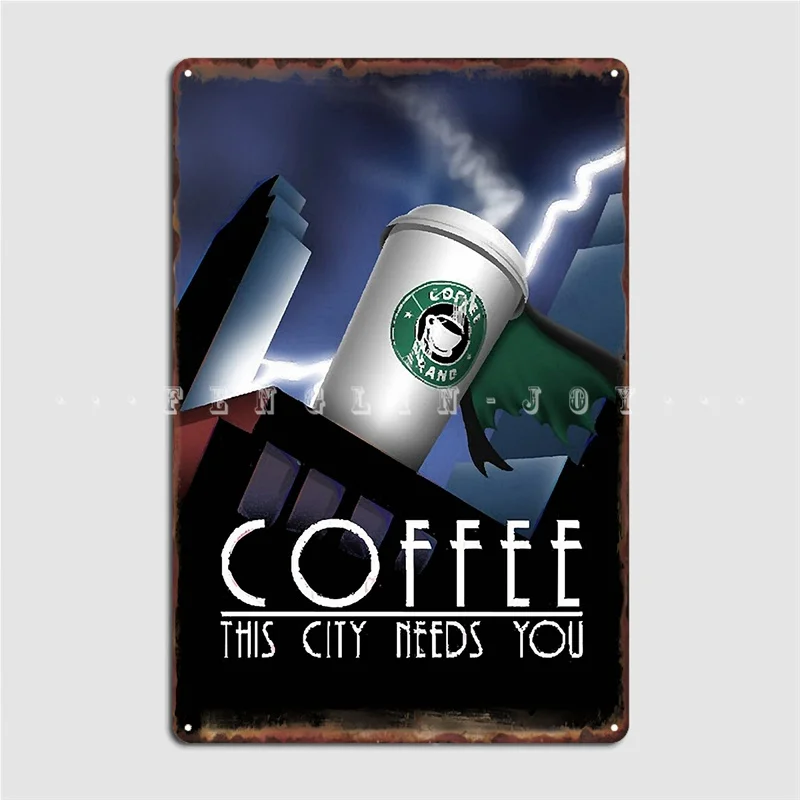 

Coffee This City Needs You Metal Sign Mural Painting Cinema Living Room Cinema Funny Tin Sign Poster