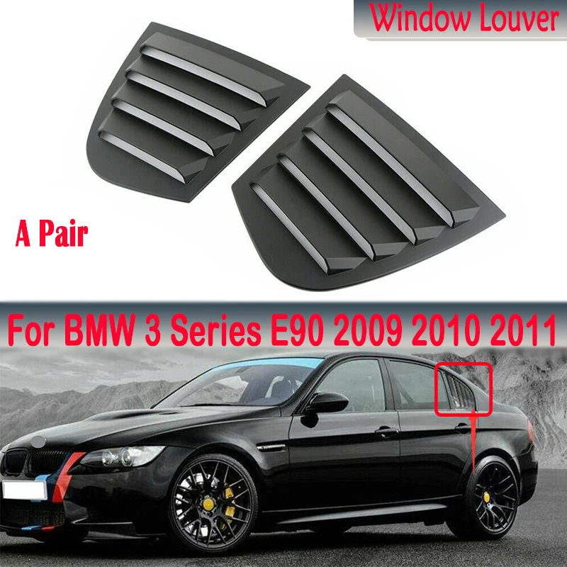 

A Pair Car Rear Window Louver Door Side Windows Windshield Vent Cover Car Stickers For BMW 3 Series E90 2009-2011