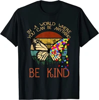 in a world where you can be anything be kind butterfly gift t shirt