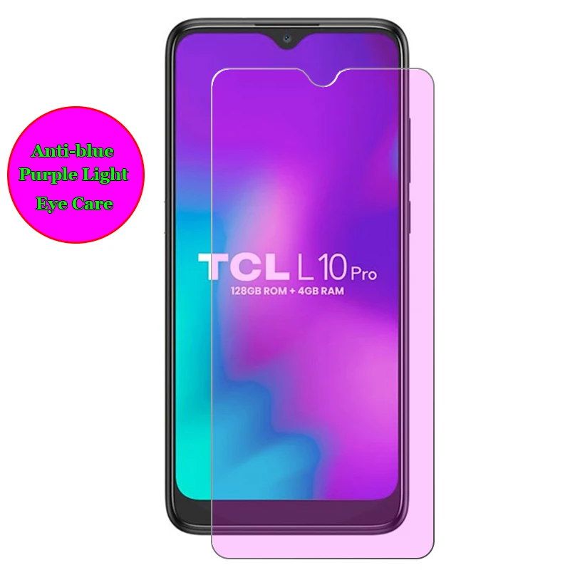 

For TCL L10 Plus T Pro Lite Anti blue Purple Light Ray Eye Care Tempered Glass 9H Screen Protector Film