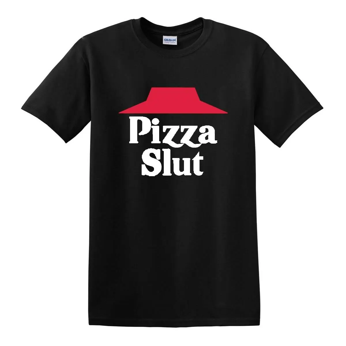 

PIZZA SLUT PIZZA HUT OFFENSIVE ADULT FUNNY HUMOROUS GAG PARODY T-SHIRT TEE