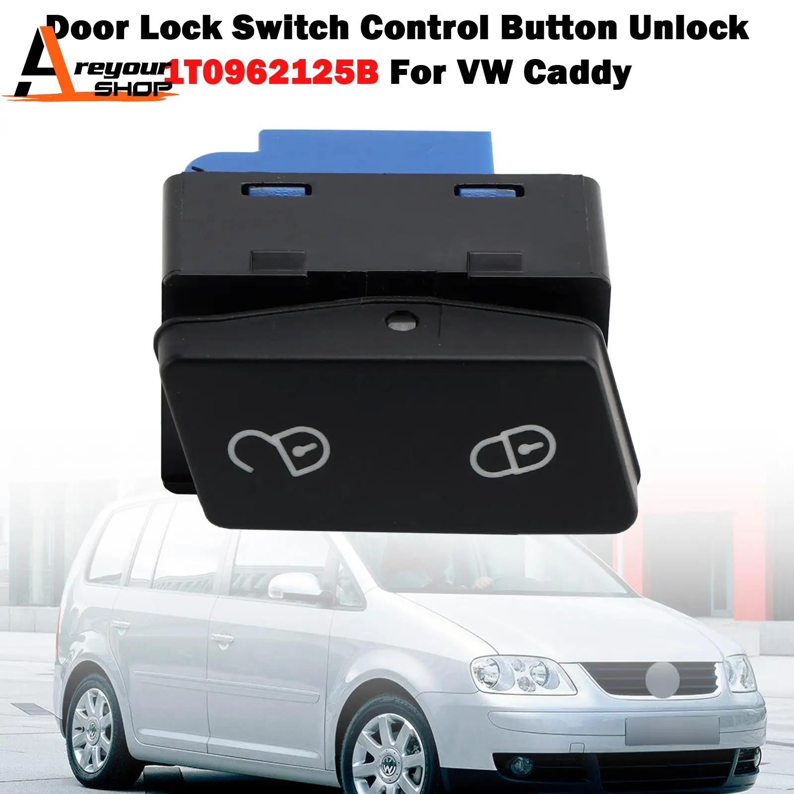 Фото Кнопка управления замком двери Areyourshop 1T0962125B для VW Caddy №1