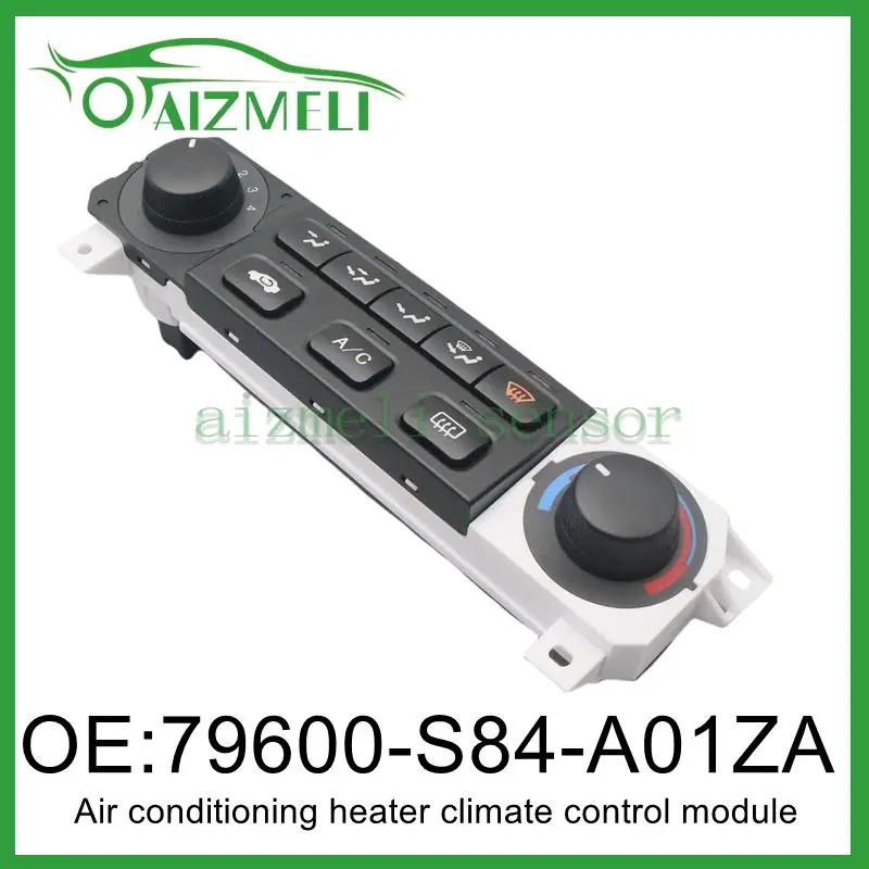 

79600-S84-A01ZA 599-268 Модуль управления нагревателем контроллера кондиционера для Honda Accord 1998-2000 Odyssey 1998-2004