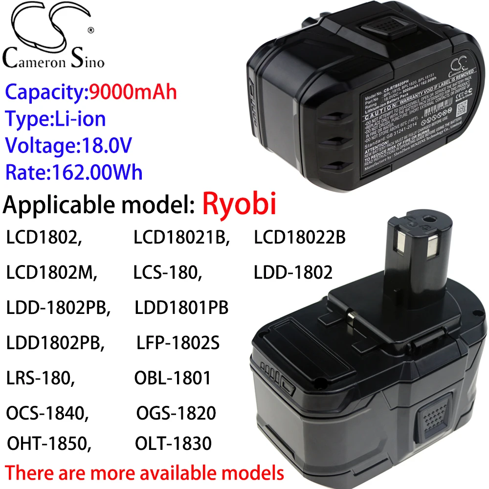 

Cameron Sino Ithium Battery 9000mAh 18.0V for Ryobi LDD1802PB,LFP-1802S,LRS-180,OBL-1801,OCS-1840,OGS-1820,OHT-1850,OLT-1830