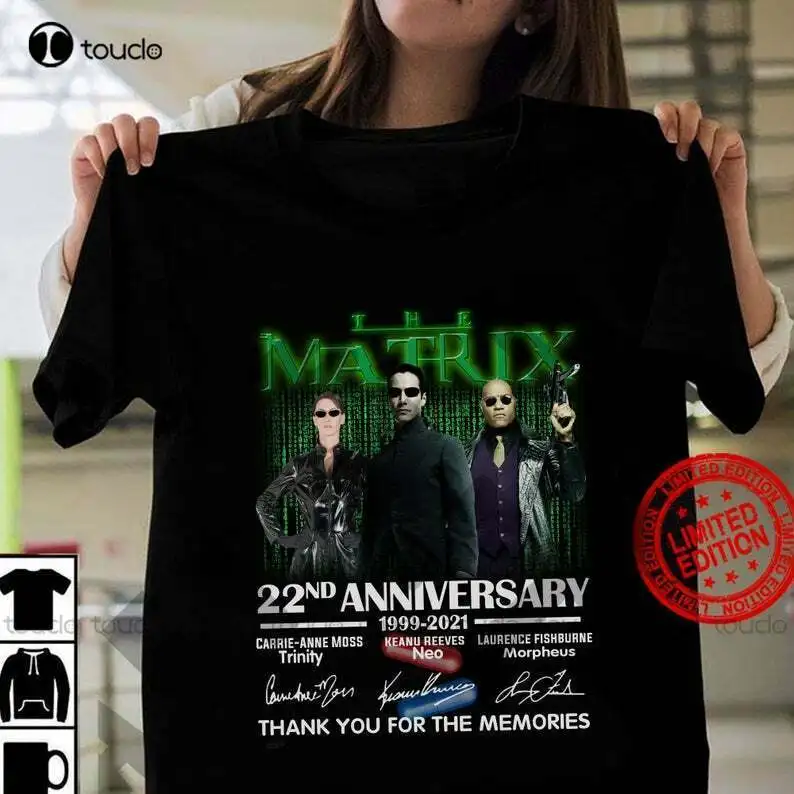 

The Matrix 22Nd Anniversary 1999 2021 Signatures Thank You For Memories T-Shirt Womens Graphic Tshirts Custom Aldult Teen Unisex