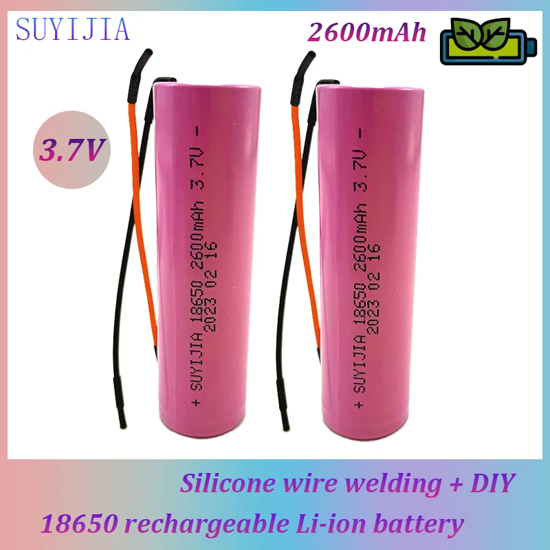 

New 18650 3.7V 2600mAh Rechargeable Li-ion Battery Silicone Wire Soldering+DIY Suitable for Drone Flashlight Scooter LED Light