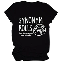 synonym rolls just like grammar used to make shirt women funny letters printed t shirt gift for english teacher