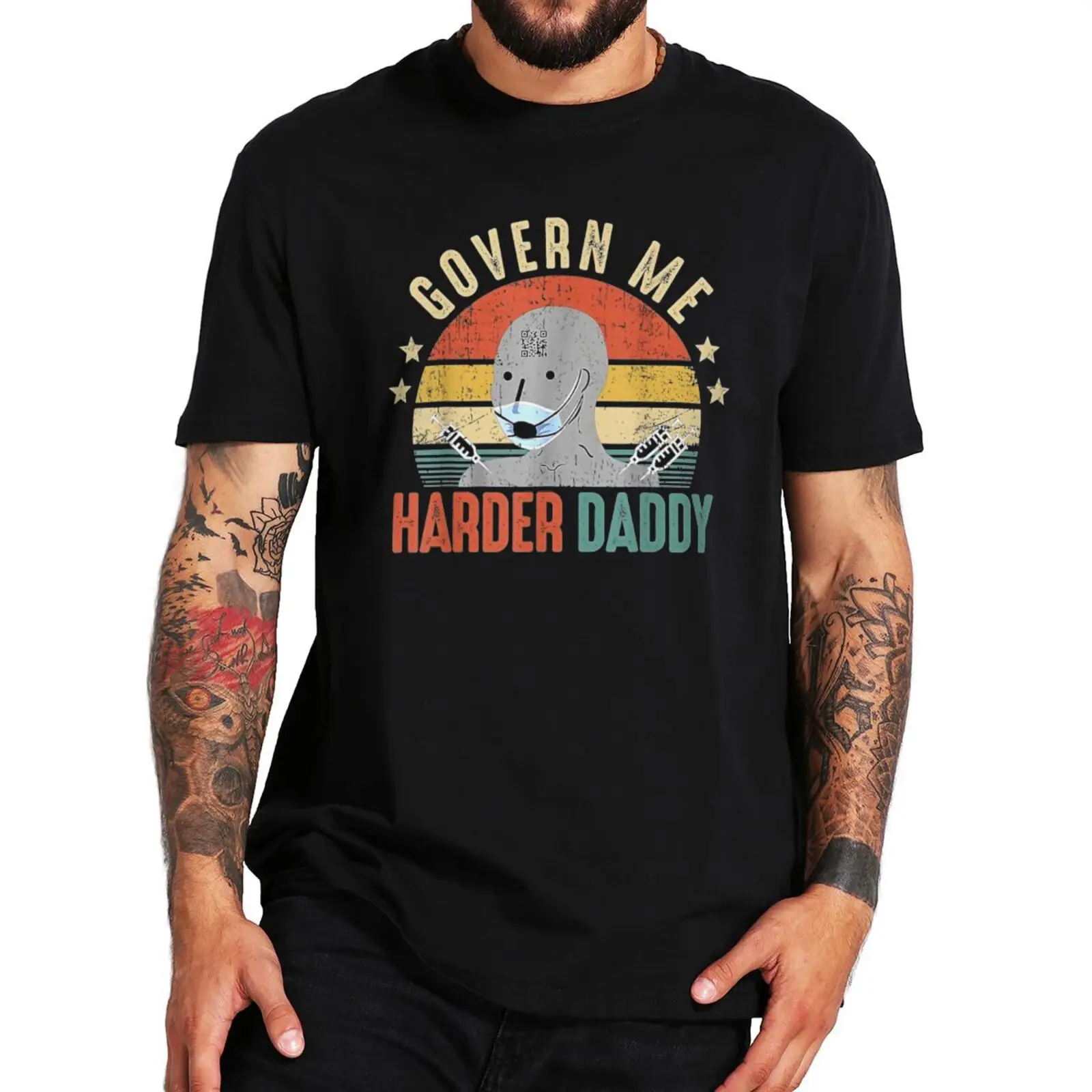 

Govern Me Harder Daddy T-Shirt Funny Anti Vaxxer No Vaccine Meme Tops Summer Soft 100% Cotton EU Size Men T Shirt