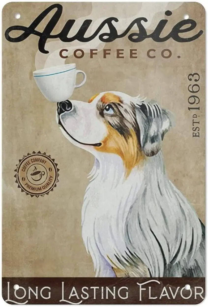 Винтажная металлическая вывеска - длительный вкус австралийская овчарка кофе