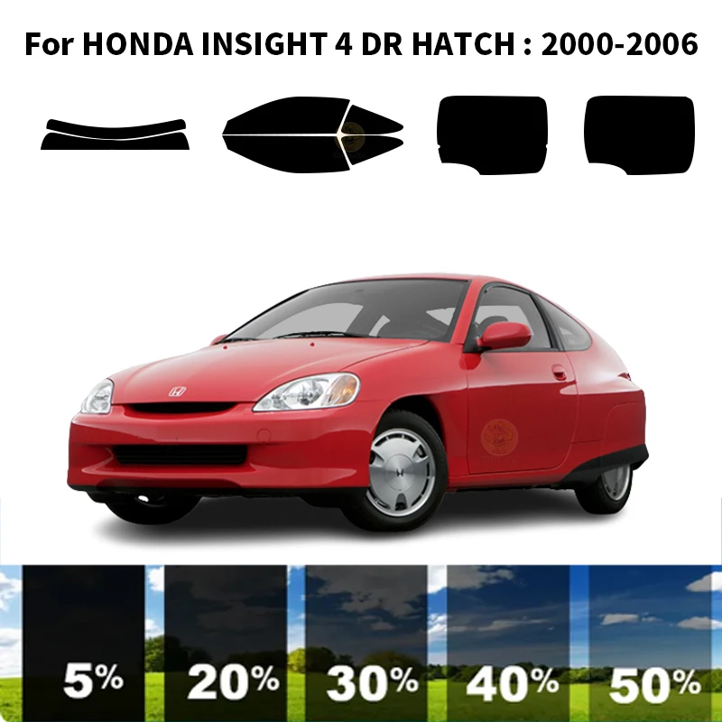 

Precut nanoceramics car UV Window Tint Kit Automotive Window Film For HONDA INSIGHT 4 DR HATCH 2000-2006