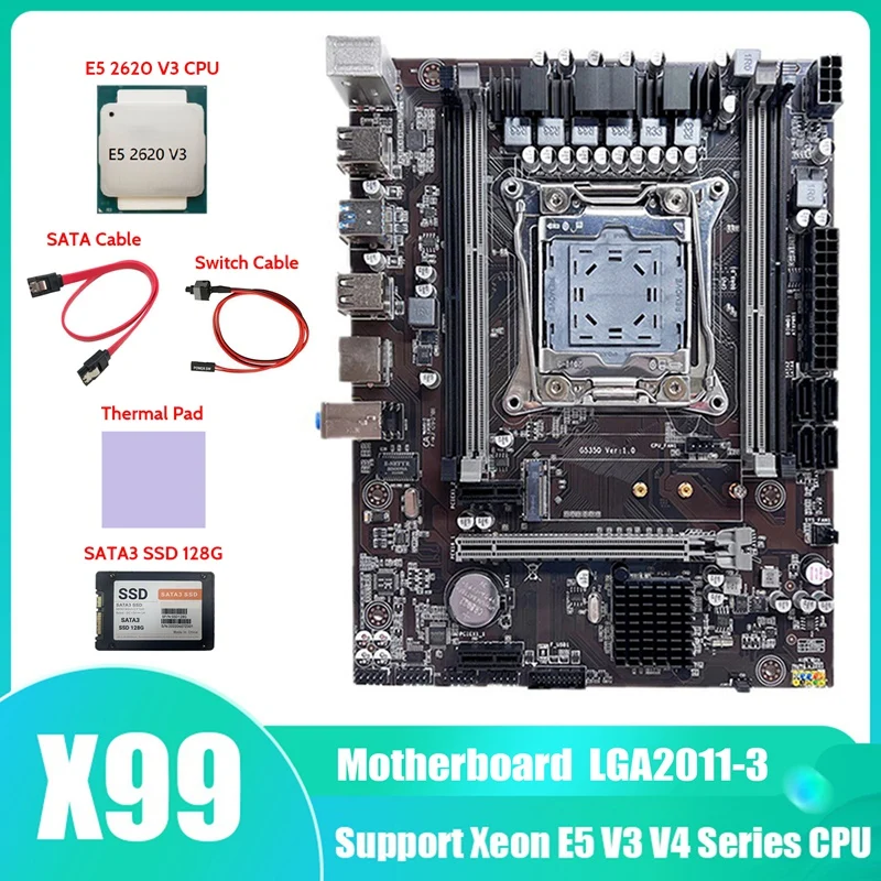 

X99 Motherboard LGA2011-3 Computer Motherboard With E5 2620 V3 CPU+SATA3 SSD 128G+Thermal Pad+Switch Cable+SATA Cable