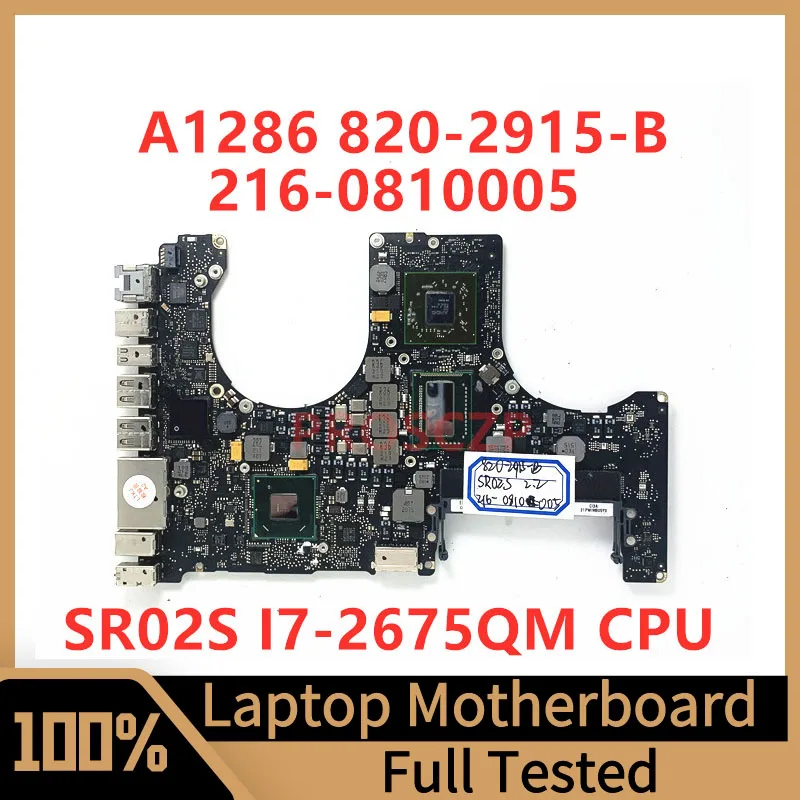 

820-2915-B 2.2GHZ Mainboard For Apple A1286 Laptop Motherboard 216-0810005 With SR02S I7-2675QM CPU SLJ4P 100%Full Working Well