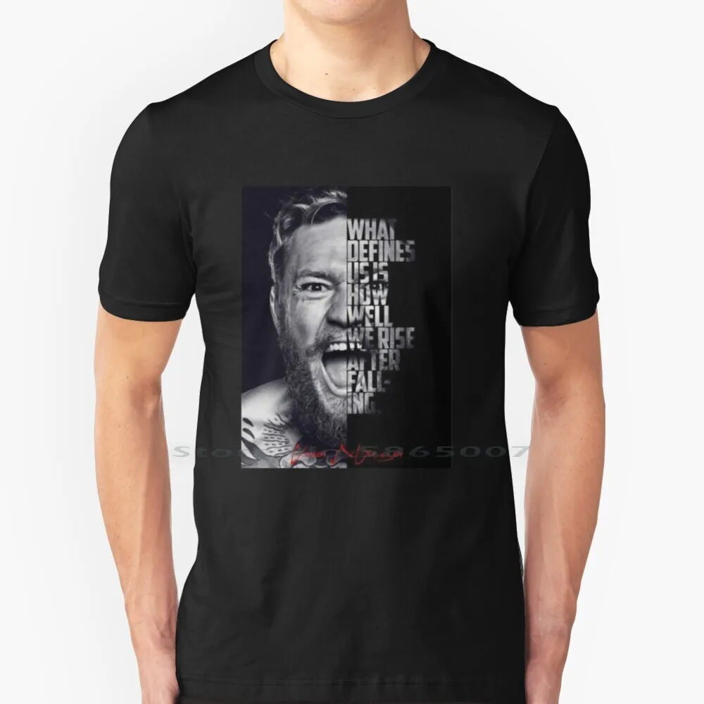 

Conor Mcgregor Quote T Shirt 100% Cotton Boxing Irish Ireland The Notorious Cool Fighter Conor Vs Khabib Diaz Famous Funny