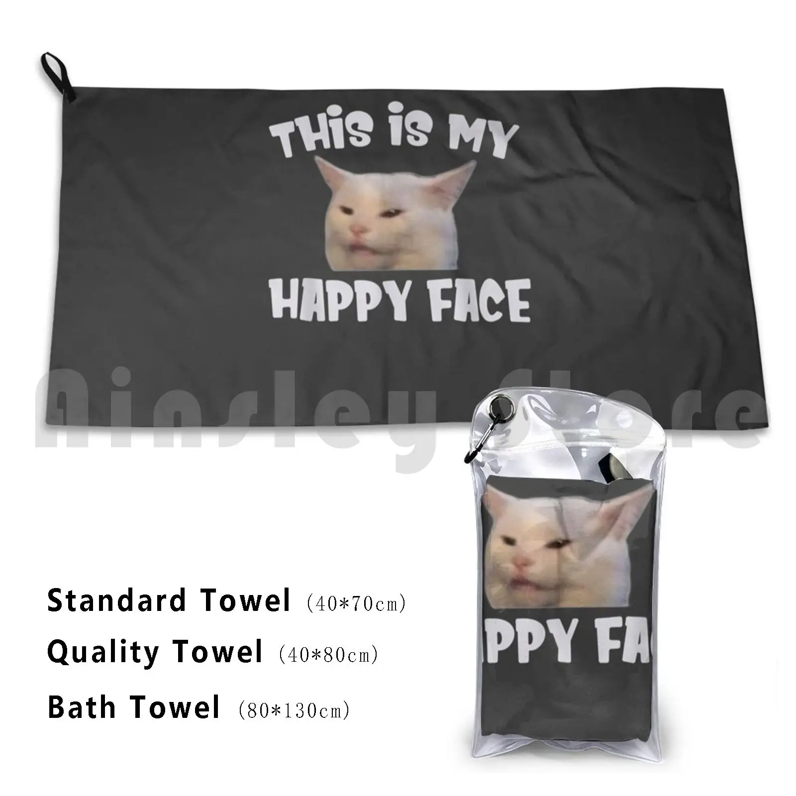 

Towel This Is My Happy Face Smudge The Cat Sarcastic Saying 98 Women Meow Dad Now Little