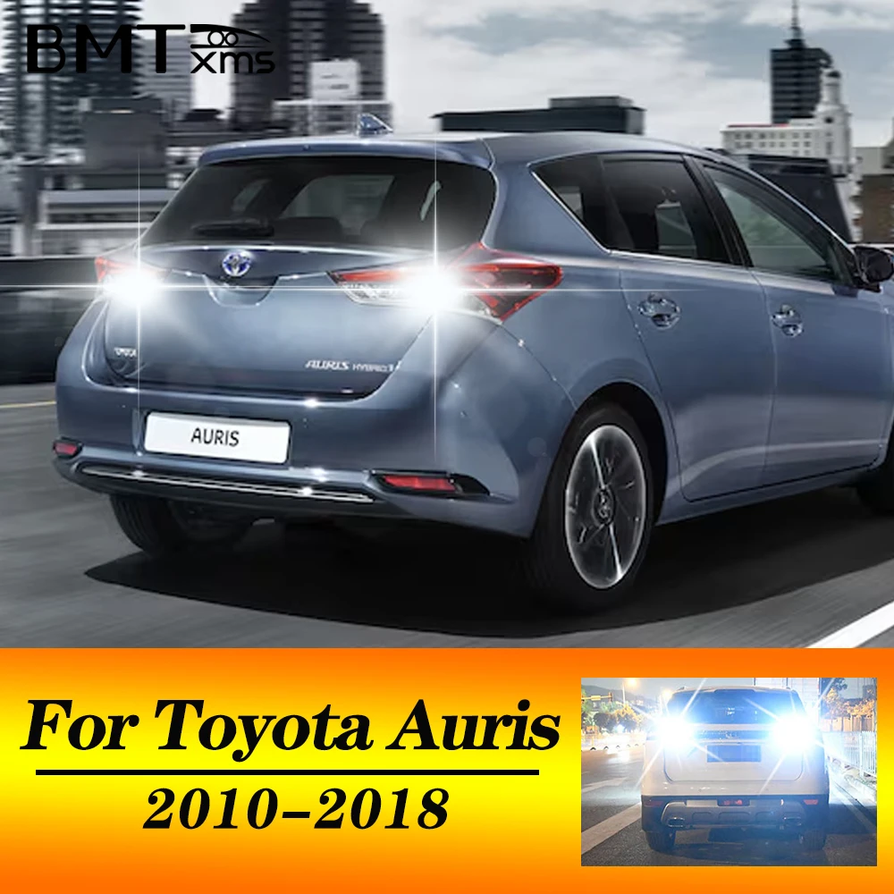 

Комплект Из 2 Светодиодных Задних Фонарей BMTxms T15 W16W Canbus Без Ошибок Для Toyota Auris E150 E180 Hatchback 2010-2018