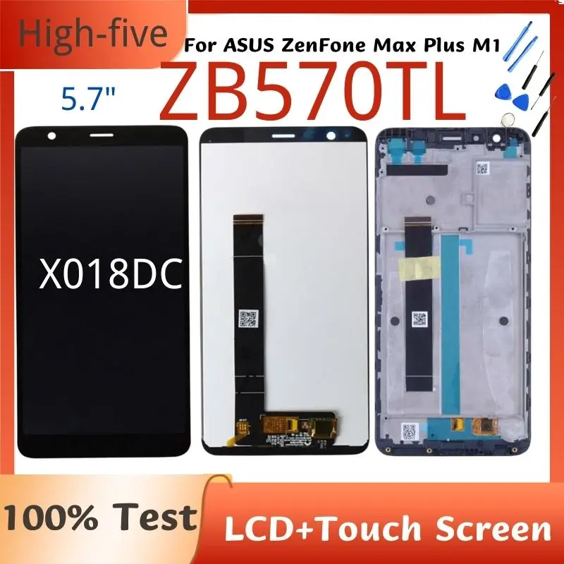 

For ASUS ZenFone Max Plus M1 ZB570TL X018DC X018D LCD Display Touch Screen Digitizer Sensor Glass Assembly with Frame and Tools