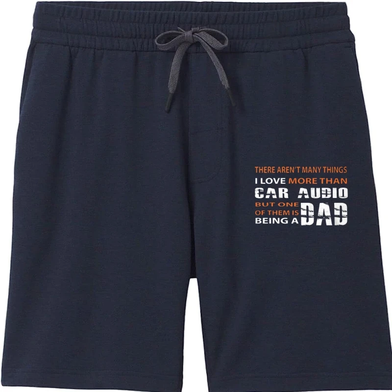 

Being A Dad Car Audio - There Aren't Many Things I Tagless Shorts Shorts