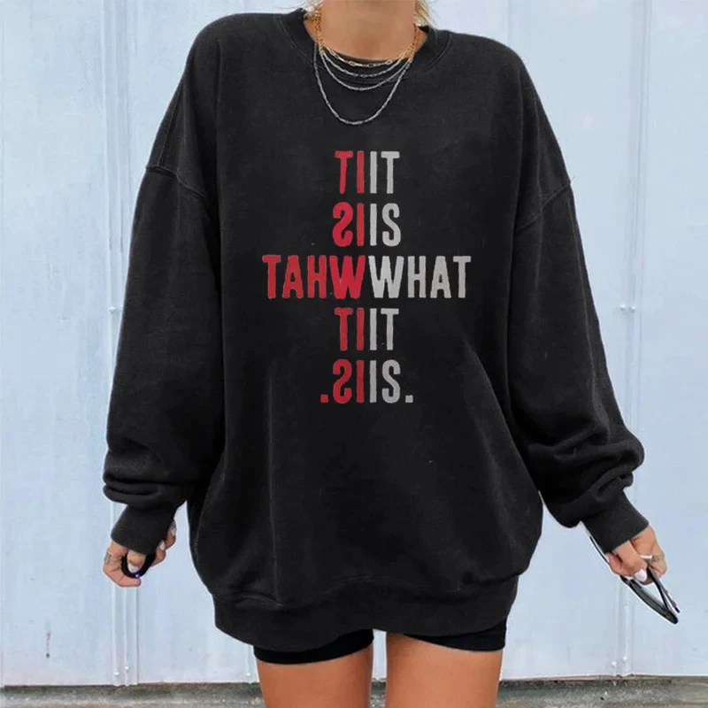

Rheaclot It Is What It Is Printing Women's Causal Cotton Long Sleeve SweatShirt