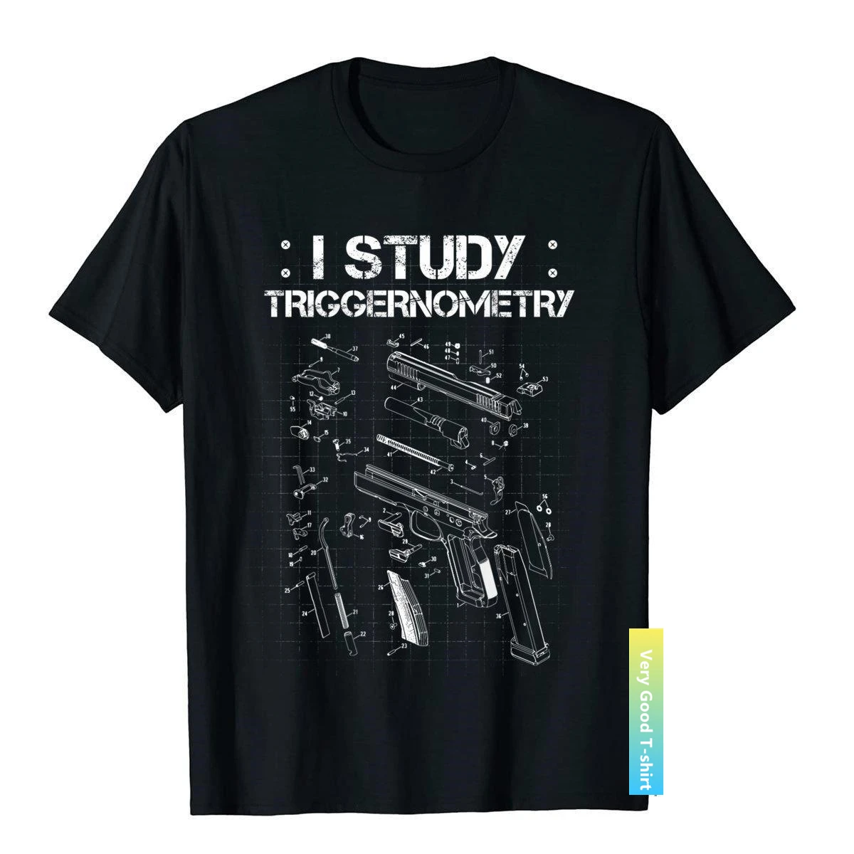 

I Study Triggernometry On Back Gun Funny Gift T-Shirt Cotton T Shirt For Men Tight Top T-Shirts 3D Printed Latest