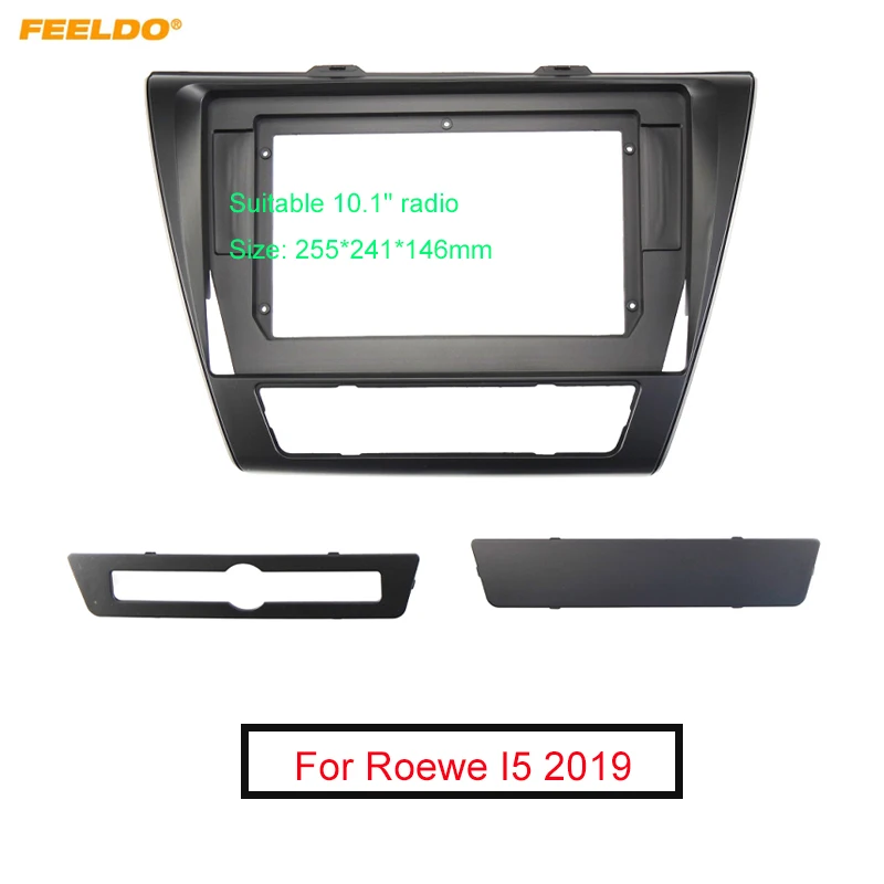

FEELDO Car 2Din Audio Face Plate Fascia Frame For ROEWE I5 2019 10.1" Big Screen Radio Stereo Panel Dash Mount Refitting Kit