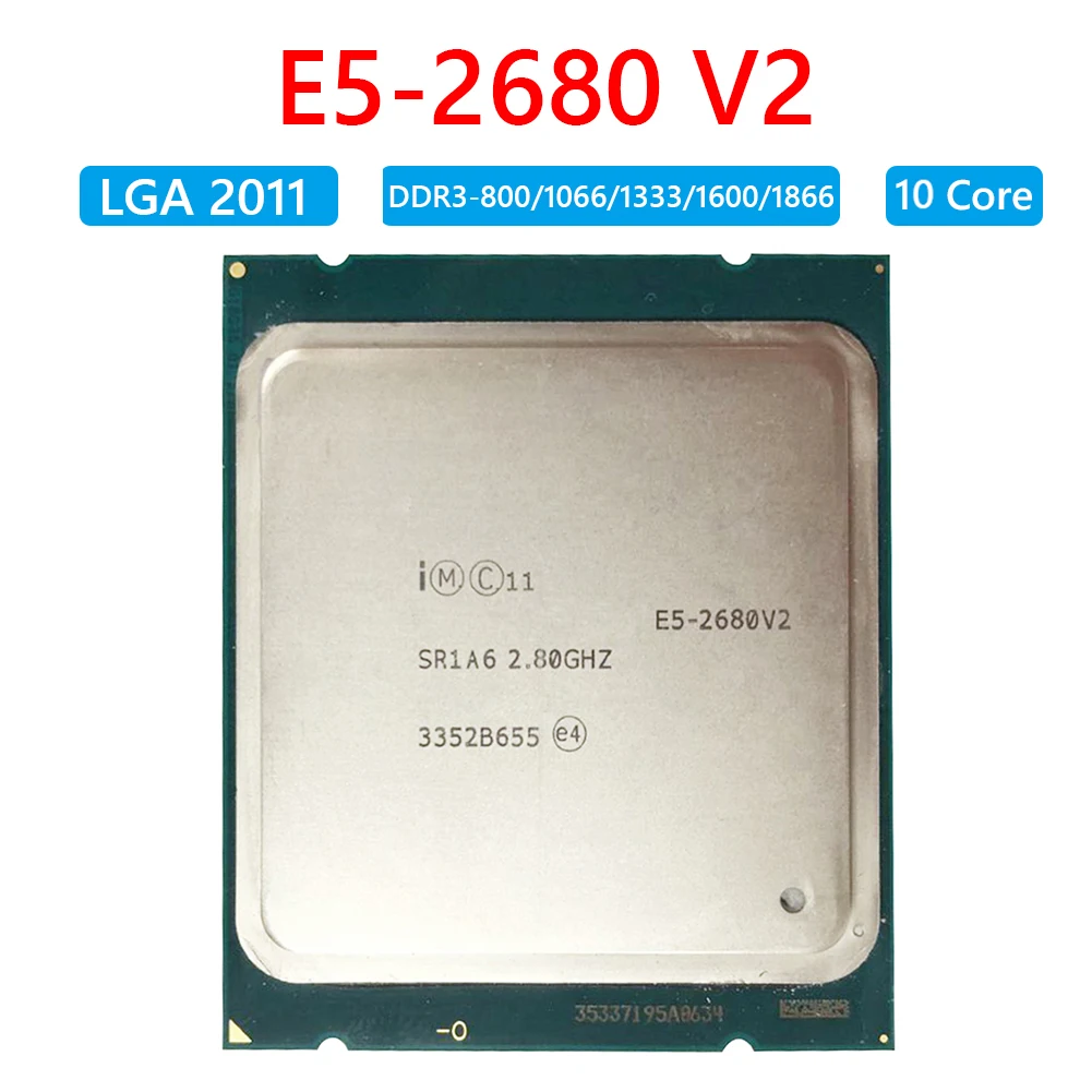 CPU For Intel Xeon E5-2680 V2 for X79LGA 2011 Motherboard 10 Core Processor 2.8GHz 25M 115W DDR3 800/1066/1333/1600/1866