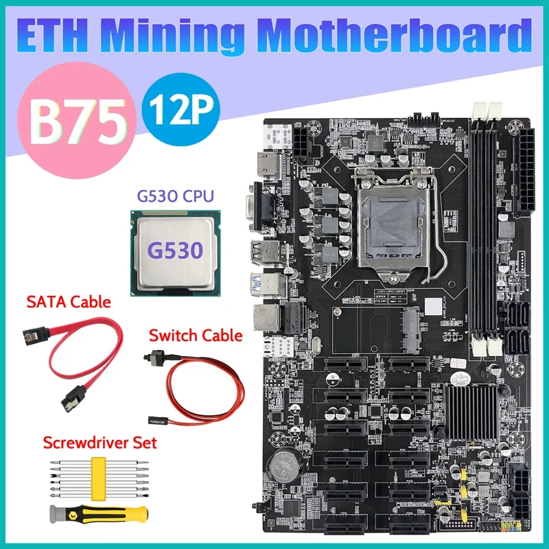 

Материнская плата для майнинга B75 ETH 12 PCIE + G530 CPU + Набор отверток + SATA кабель + коммутационный кабель LGA1155 B75 BTC материнская плата для майнинга