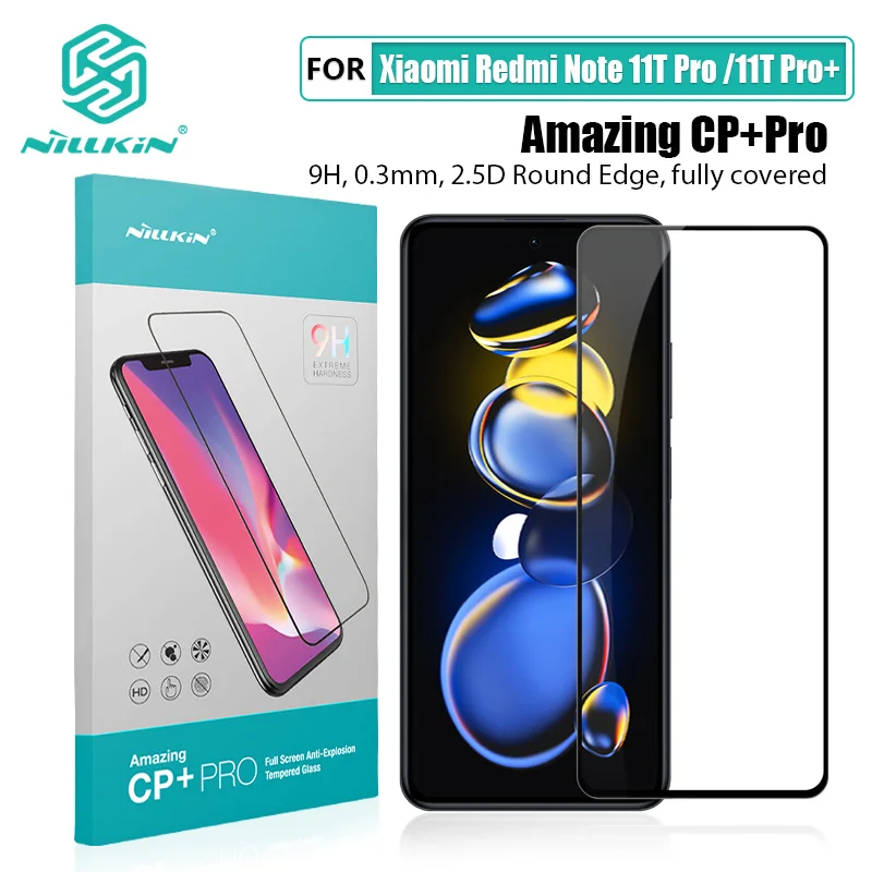 

For Xiaomi Redmi Note 11T Pro Screen Protector NILLKIN CP+Pro /H+Pro Tempered Glass For Redmi Note 11T Pro Plus 5G Glass