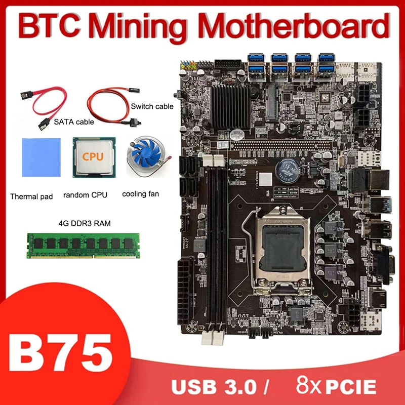 

B75 USB ETH Miner Motherboard+CPU+4G DDR3 RAM+CPU Fan+Thermal Pad+Switch Line+SATA Cable 8USB3.0 LGA1155 DDR3 Slot MSATA