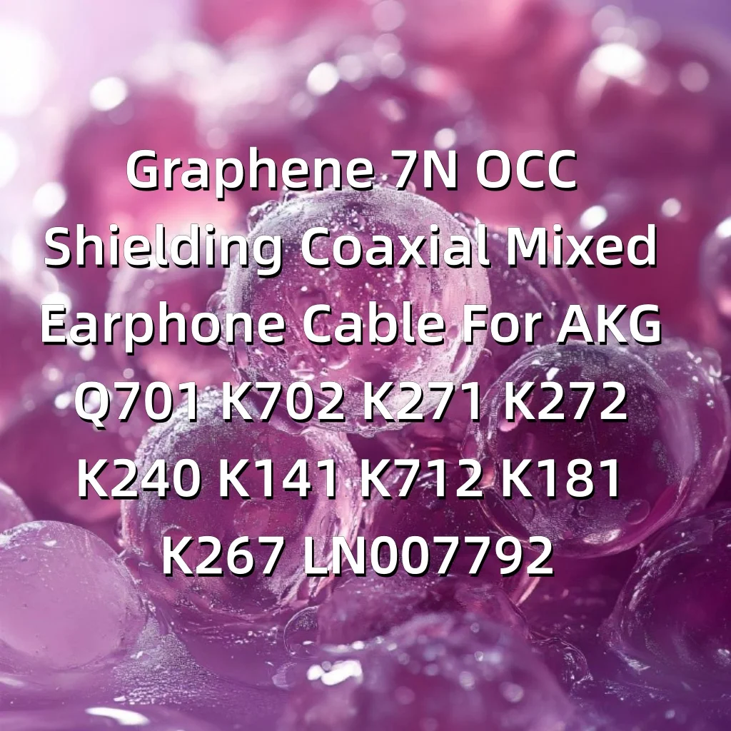 Коаксиальный смешанный кабель для наушников с графеновым 7N OCC экранированием для AKG Q701 K702 K271 K272 K240 K141 K712 K181 K267 LN007792 (art.: 3920db6607835) - 3920db6607835