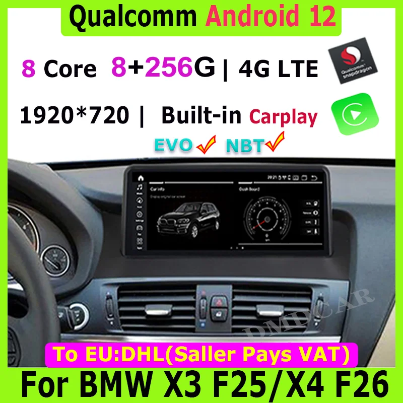 

10.25/12.5inch Snapdragon 8+256G CPU Android 12 Car Multimedia Player for BMW X3 F25 X4 F26 HeadUnit GPS Navigation Radio Stereo