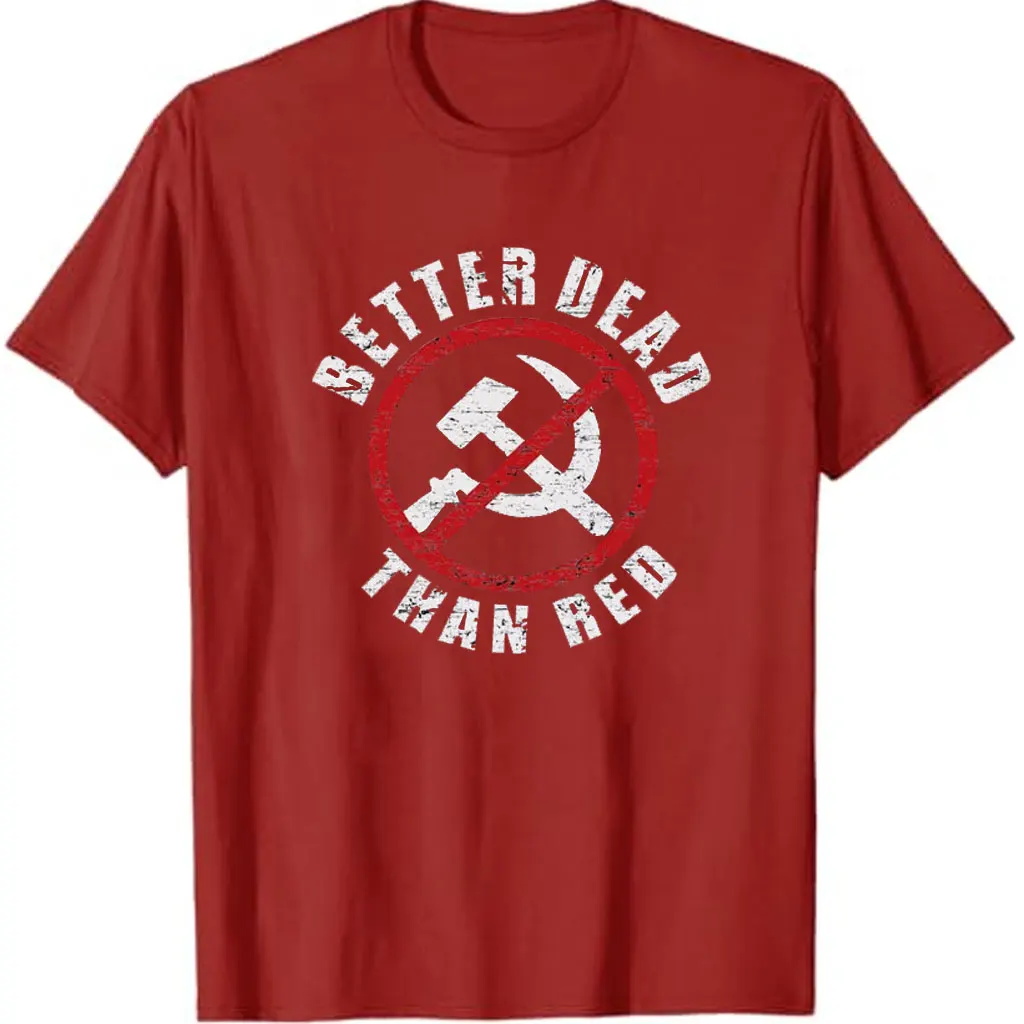 Патриотическая мужская черная футболка с надписью «Better Dead Than Red», антикоммуникационная забавная шутка в стиле ретро, футболки с графическим рисунком, уличная одежда, хлопок с короткими рукавами (art.: 3920cfcd1200c) - 3920cfcd1200c