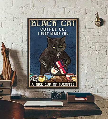 

Cat Coffee Co. I Just Made You A Nice Cup of Fucoffee Cat Coffee Art Print Cat Lover Wall Art Funny Cat Metal Tin Sign