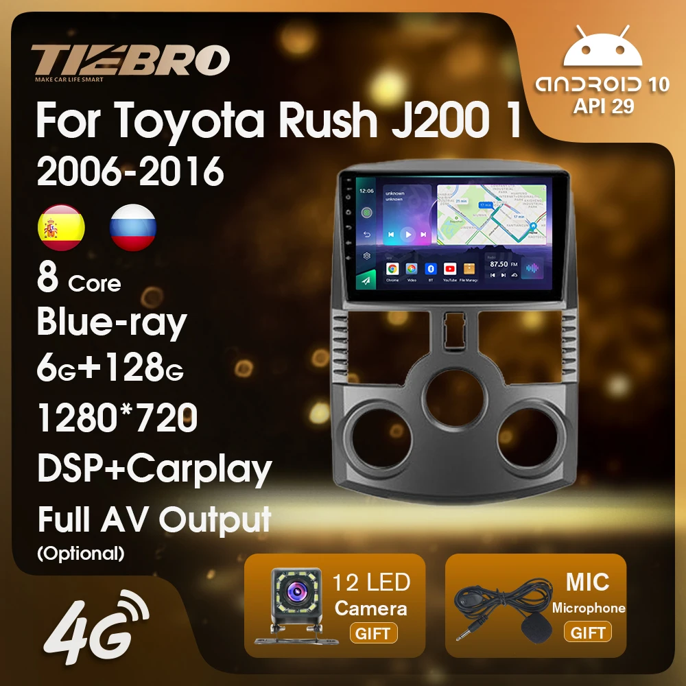 

TIEBRO Android10 Car Multimedia Player Car Radio For Toyota Rush J200 1 2006-2016 Car Radio With Screen Carplay GPS Blue-ray Igo