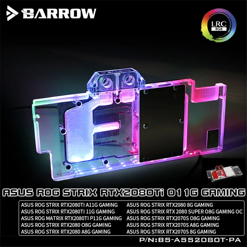 Barrow GPU водяной блок полное покрытие охладитель графической карты для ASUS STRIX RTX2080Ti
