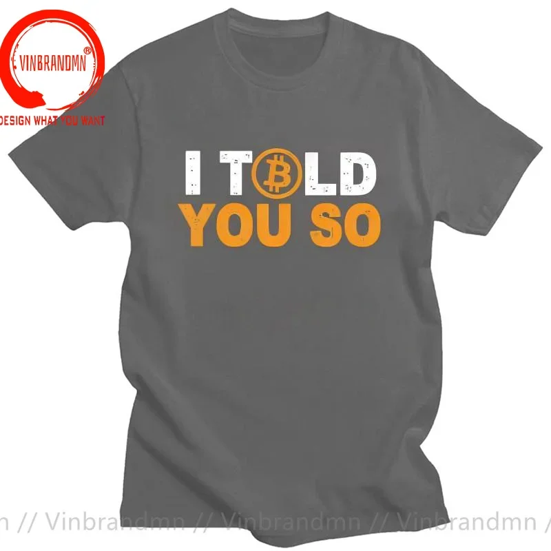 Bitcion Art Satoshi Nakamoto I Told You So Bitcoin Забавная футболка Винтаж Гранж Высокое качество