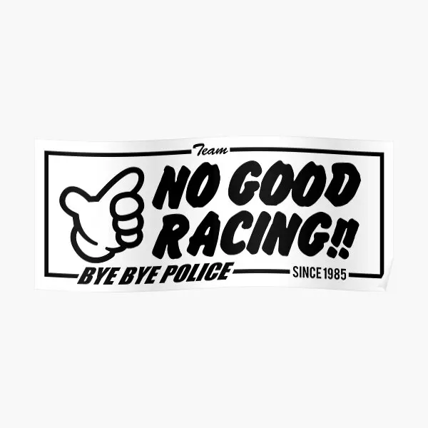 

No Good Racing Poster Painting Picture Art Home Print Mural Modern Vintage Room Funny Decor Wall Decoration No Frame