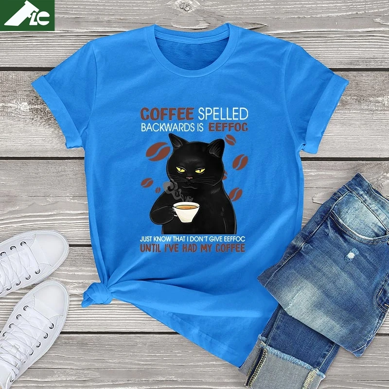 

100% Cotton T Shirt Women Black Cat Coffee Spelled Backwards Is Funny Cat Coffee Tops Unisex T Shirt Harajuku Women's Tees Gift