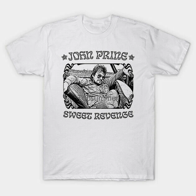 

John Prine Shirt Sweet Revegen Cotton White All Size Unisex S-234Xl Cc934