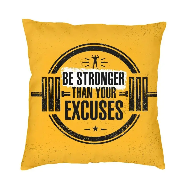 

Be Stronger Than Your Excuses Throw Pillow Case Home Decor Bodybuilding Gym Motivational Quote Cushion Cover for Sofa Pillowcase