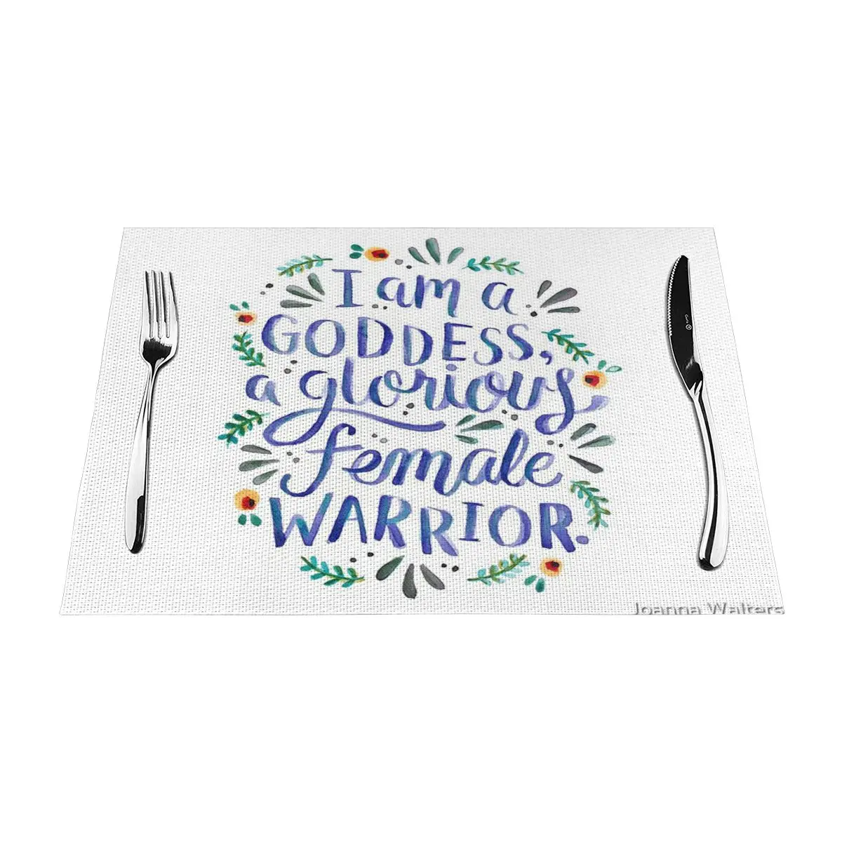 

I Am A Goddess, A Glorious Female Warrior Placemat Beautiful Brown Dining Table Outdoor Party Decoration Washable