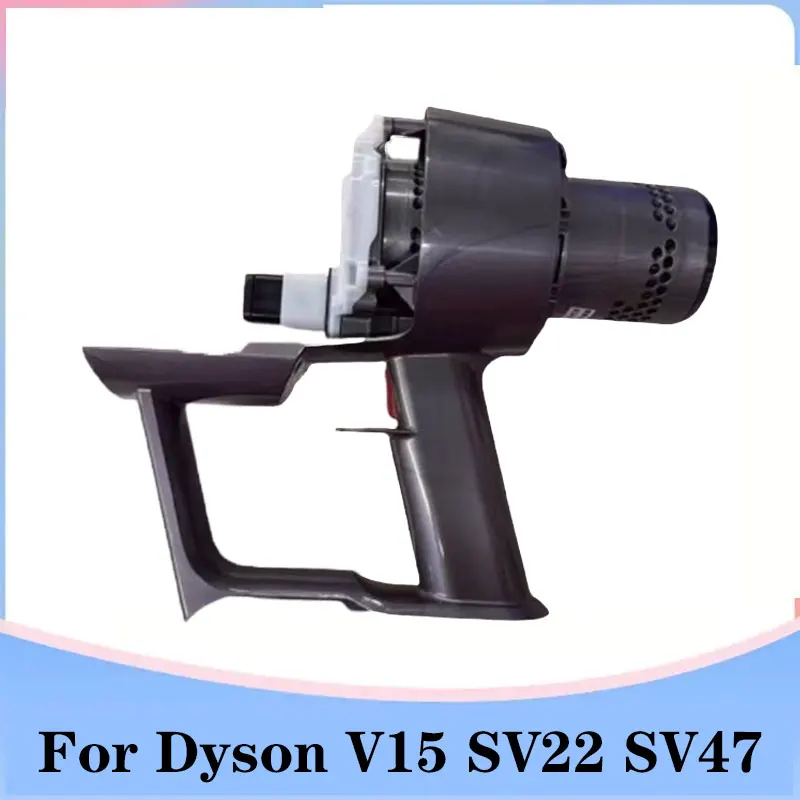 Фото Для двигателя Dyson V15 SV22 SV47, оригинальные аксессуары, сборка двигателя, хост-ручка, корпус пылесоса, запасные части №1