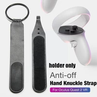 controller grip holder strap anti off hand knuckle strap for oculus quest 2 anti fall sweat proof wrist strap vr accessorie w5c3