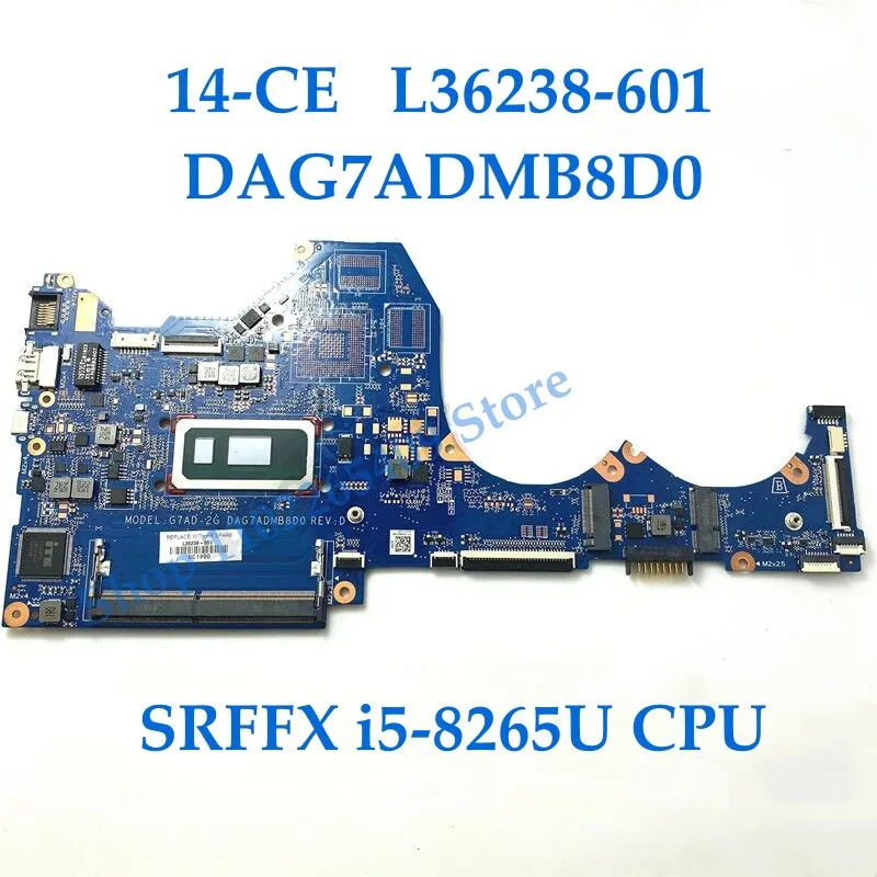 

L36238-001 для HP PAVILION 14-CE 14-CE0597SA, материнская плата для ноутбука с SRFFX i5-8265U CPU DAG7ADMB8D0 DDR4, полностью протестирована