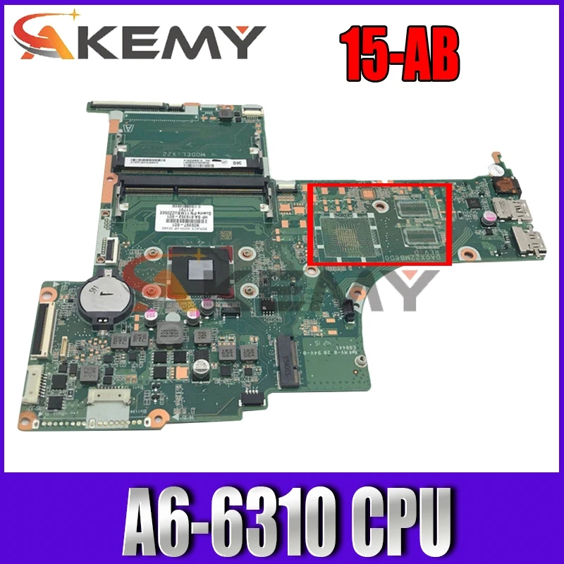 

Akemy Laptop Motherboard For HP 15-AB 809336-601 809336-001 DA0X22MB6D0 Main board A6-6310 CPU DDR3 full tested