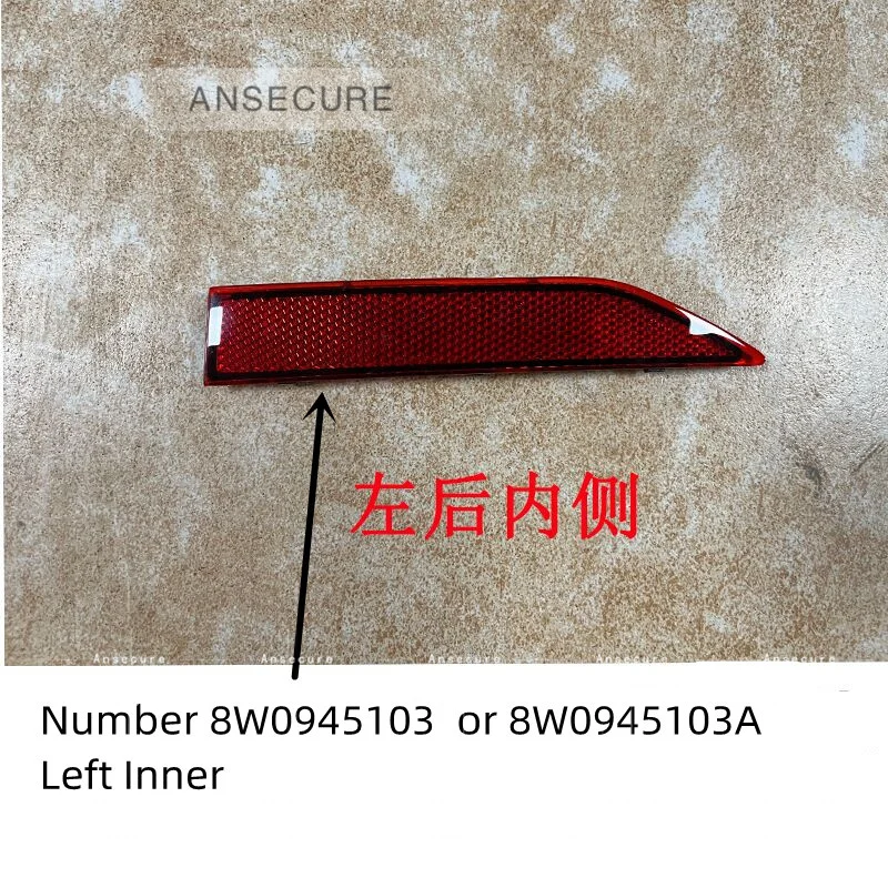 

Отражатель заднего левого и правого бампера для Audi A4 B9 2020-2024 8W0945103A 8W0945104A 8W0945105AB 8W0945106AB