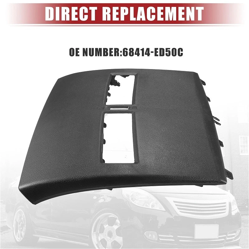 Накладка на решетку воздуховода приборной панели для Nissan Tiida 2005-2011, номер детали 68414-ED50, крышка приборной панели автомобиля (art.: 3920d8a32da3b) - 3920d8a32da3b