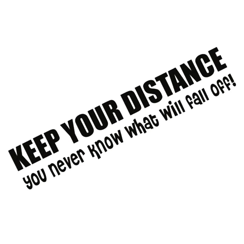 Words Car Stickers Keep Your Distance You Never Know What Might Fall Off Sticker Funny Bumper Brief Literary Accessories | Автомобили и